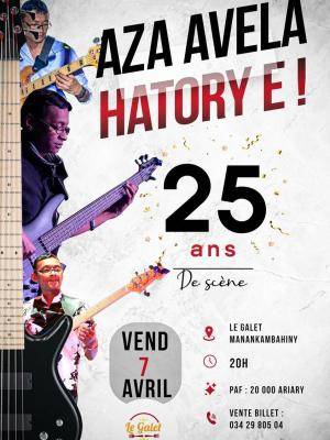Aza avela hatory e ! - Le Galet Manakambahiny