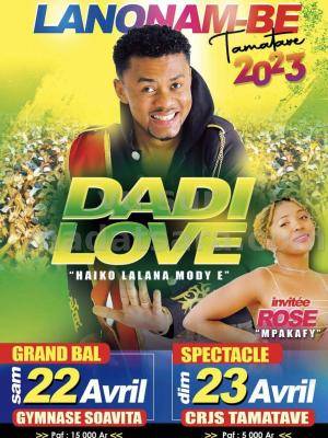 Lanonam-be Tamatave 2023 - Dadi love - Showcase - Gymnase Soavita Toamasina , CRJS Toamasina