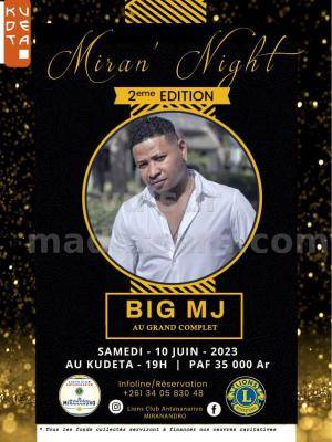 Miran'Night 2ème édition - Big MJ Showcase Kudeta urban Club