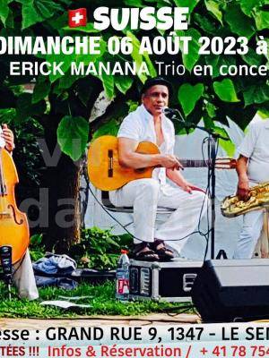 Erick manana trio - Le Sentier Suisse