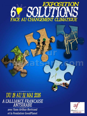 6 Solutions face au changement climatique - Exposition à l'Alliance Française d'Antsirabe avec Yann Arthus-Bertrand et la fondation GoodPlanet