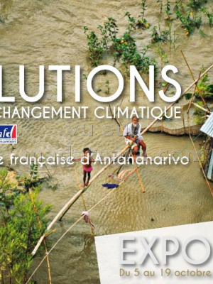 60 Solutions face au changement climatique - Exposition AFT - Alliance Française d'Antananarivo‍