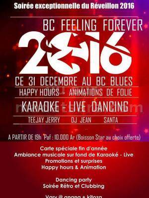 BC Feeling Forever - Soirée exceptionnelle du Réveilon 2016
