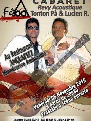 Cabaret Revy acoustique avec Tonton Pà et Lucien Randrianina au restaurant Anquafizz Miandrarivo Ambanidia