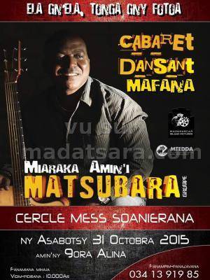 Cabaret dansant mafana miaraka amin'i Matsubara au Cercle Mess Soanierana