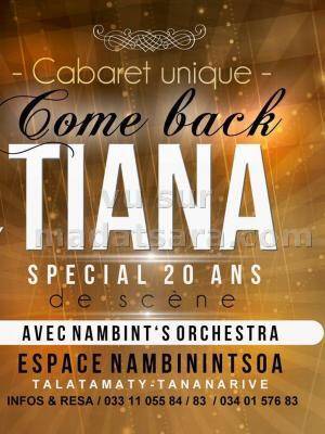 Cabaret unique come back Tiana spécial 20 ans avec Nambint's Orchestra à l'Espace Nambinintsoa
