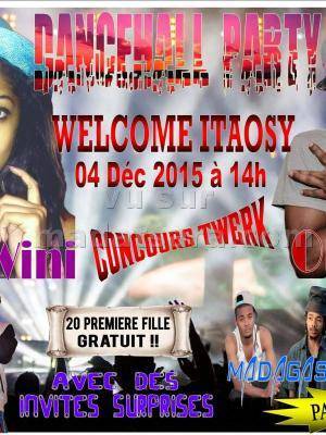 Dancehall party Welcome Itaosy avec essy Wini, One Lio, G+ et Madagaskaz Young