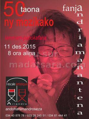 Fanja Andriamanantena - 50 taona ny mozikako - L'Escale Artistique Ariandro Andohanimandroseza