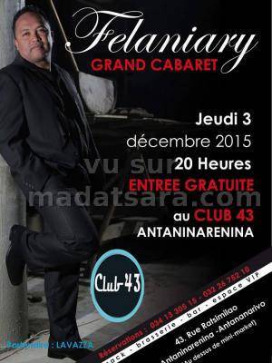 Felaniary grand cabaret au Club 43 Antaninarenina
