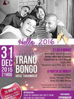 Hello 2016 - Trano Bongo Hôtel Tanjombato