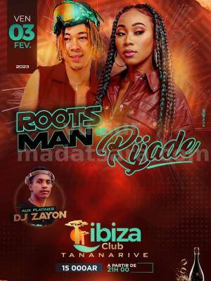 Rijade, Rootsman Showcase Ibiza Club Antaninarenina