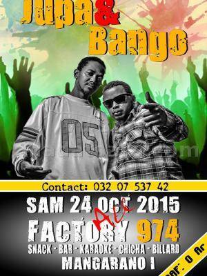 Jupa & Bango au Factory 974 Mangarano I