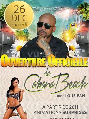 Ouverture officielle de Cabana Beach avec Lous-Fah