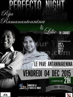 Perfecto Night avec Rija Ramanantoanina et Lilie au Le Pave Antaninarenina