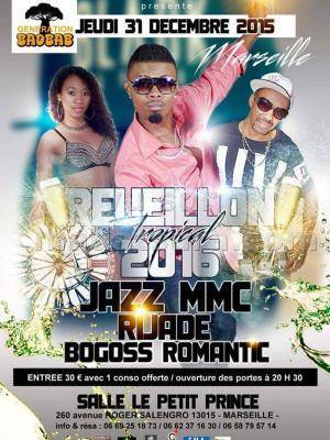 Réveillon Tropical avec Jazz MMC, Rijade et Bogoss Romantic à la salle Le Pett Prince Marseille