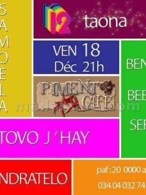 Samoela, Benny Bebey Sefo, Tovo J'hay, Randrantelo - 12 taona Piment Café