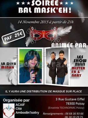 Soirée Bal Mask'Eh animée par Minah et les Show Man Mister Fa & Nary dans l'enceinte Technoparc Poissy