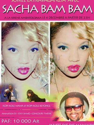 Soirée extravaganzia avec Sacha Bam Bam à la sirène Ambatoloaka