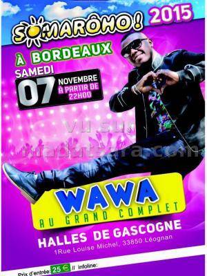 Somarôho 2015 à Bordeaux - Wawa au grand complet à Halles de Gascogne