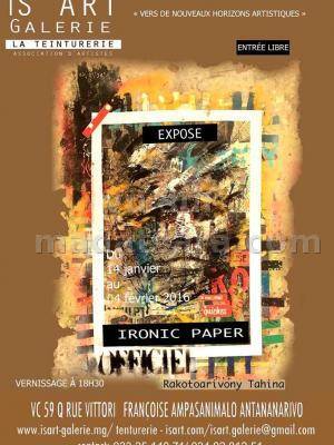 Tahina Rakotoarivony expose Ironic Paper au Is'Art Galerie
