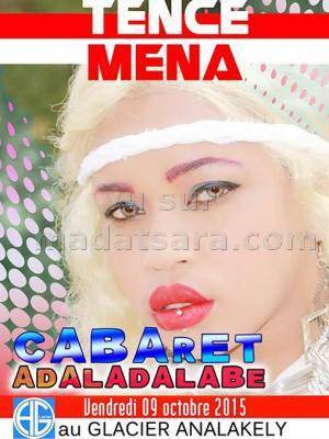 Tence Mena cabaret adaladalabe au Glacier Analakely