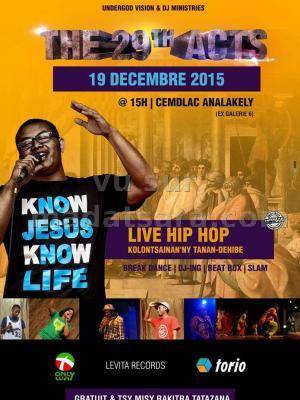 The 29th Acts - Live hip Hop kolontsainan'ny tanan-dehibe - Cmdelac Analakely