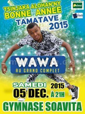 Wawa au grand complet Tsinjaka alohan'ny bonne année Tamatave 2015 au Gymnase Soavita
