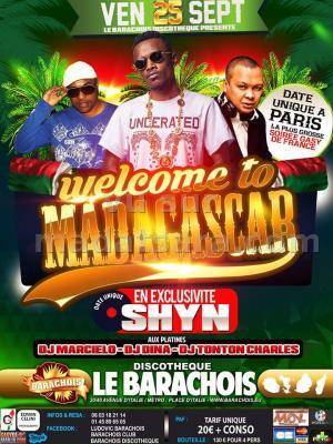Welcome to Madagascar au discothèque Le Barachois ex exclusivité Shyn