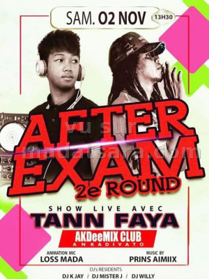 After exam 2e round - Tann Faya‍ - AkDee mix Club Ankadivato‍