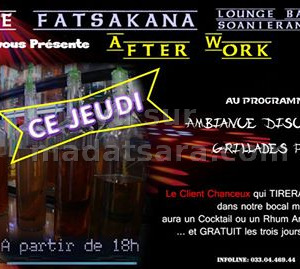 After Work - Ambiance discothèque, Grillades party - Le Fatsakana