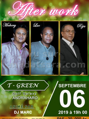 After work - Luk‍ Rija ramanantoanina‍ ‍ Mahery‍ - Le Green Andraharo‍