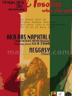 Aka Ras naphtal & Reggasy à l'Insolite What else pub Antsirabe