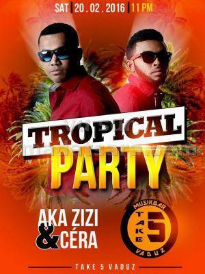 Aka Zizi & Céra - Tropical party au Take 5 Vaduz
