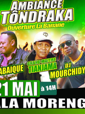 Ambiance Tôndraka - Babaique‍ , Din rotsaka‍ , Tianjama‍ , Dj mourchidy‍ - Gala Morengy - La Banane (Dzamandzar)‍