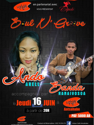 Ando Arell & Sanda Ranaivosoa - Soul N' Groove - Urban Café