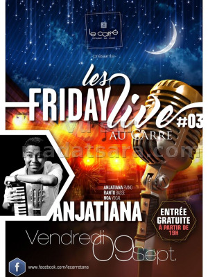 Anjatiana - Les friday live au Carré