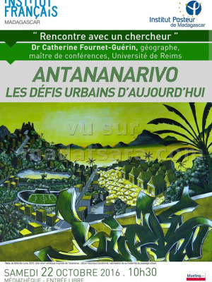Antananarivo les défis urbains d'ajourd'hui - rencontres avec Dr Catherine Fournet-Guérin - IFM - Institut Français de Madagascar‍