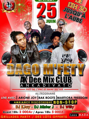 Arione Joy, Rak Roots, Martiora Freedom - Dago M'fety au AK Dee Miw Club Ankadivato