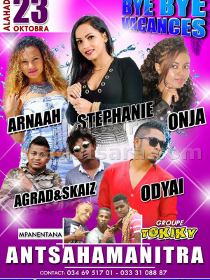 Arnaah‍, Stéphanie‍, Onja‍, Agrad‍ & Skaiz‍, Odyai‍ & Groupe Tokiky - Bye Bye vacances Antsahamanitra‍