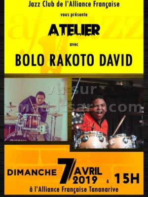 Atelier avec Bolo Rakoto David‍ - AFT - Alliance Française d'Antananarivo‍