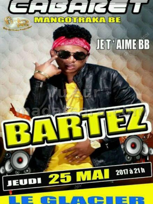 Bartez‍ en cabaret - Le Glacier Analakely‍