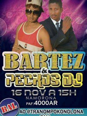 Bartez & Peckos Dj grand spectacle Tranompokonolona Namorona