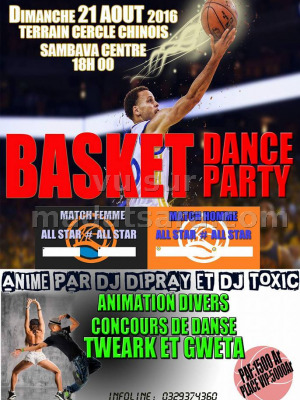 Basket dance party  - Terrain cercle chinois Sambava centre