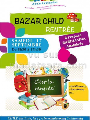 Bazar Child rentrée - Espace Rarihasina Analakely