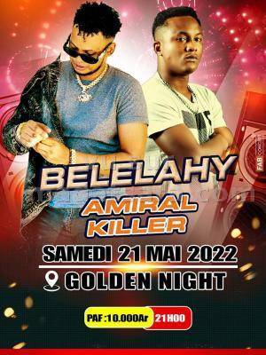Belelahy & Amiral Killer Golden Night Ambilobe