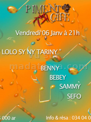 Benny‍, Bebey‍, Sammy‍ & Sefo Nonoh‍ - Lolo sy ny tariny‍ au Piment Café Behoririka‍