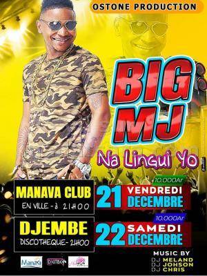 Big MJ Manava - Djembe Discothèque Ambatoloaka Nosy Be - Madagasikara