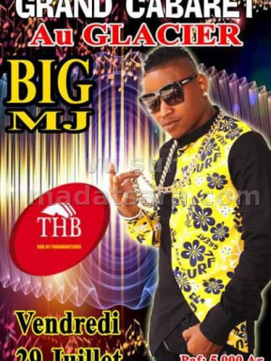 BIGMJ - grand cabaret au Glacier - Madagascar Live Tour 2016