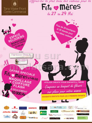 Bonne fête mamana au Tana Water Front