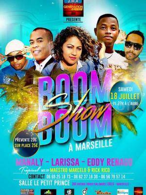 Boom Boom Show avec Manaly, Larissa, Eddy Renaud à Marseille Salle Le Petit Prince